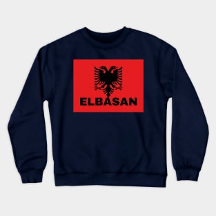 Elbasan City in Albanian Flag Crewneck Sweatshirt